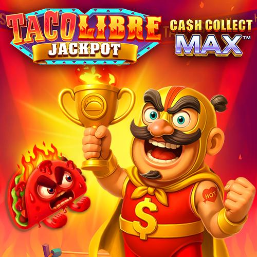 Taco Libre Jackpot: Cash Collect Max - ZONABET138